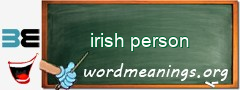 WordMeaning blackboard for irish person